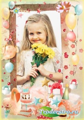 Праздничная рамка для фото - День рождения - праздник детства