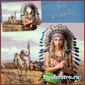 Шаблон для фотошопа - Девушка из племени апачей